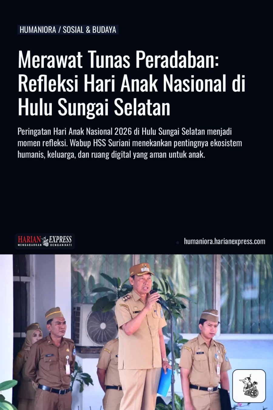 Merawat Tunas Peradaban: Refleksi Hari Anak Nasional di Hulu Sungai Selatan