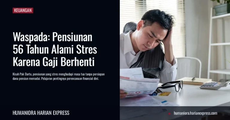 Waspada: Pensiunan 56 Tahun Alami Stres Karena Gaji Berhenti